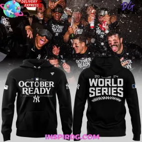 -New York Yankees October Ready World Series 2024 Hoodie