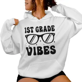 1St Grade Vibes Back To School First Day Of First Grade Women Hoodie