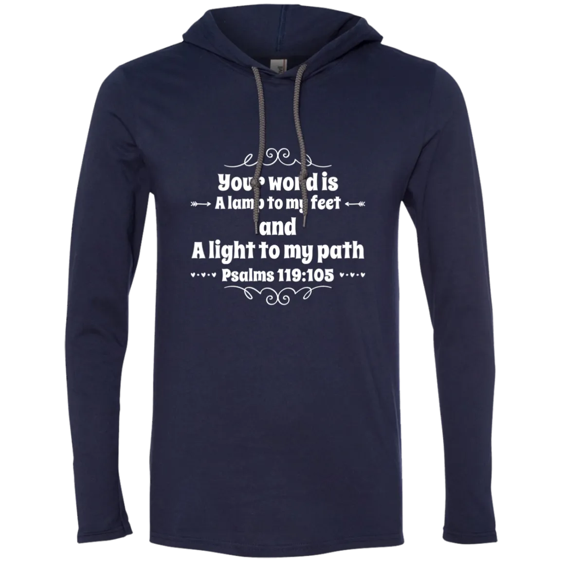 Bible Verse Men Long Sleeve T-Shirt Hoodie - Your Word Is Light To My Path ~Psalm 119:105~ Design 1 (White Font)