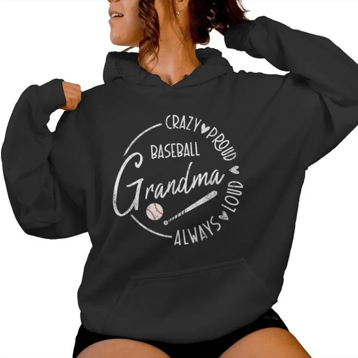 Crazy Proud Always Loud Baseball Grandma For Mother's Day Women Hoodie